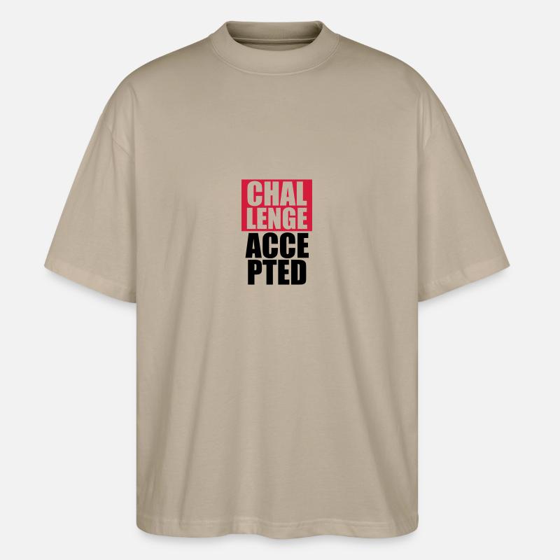 Cool Challenge Accepted texte Design - T-shirt bio Blaster 2.0 coupe oversize Stanley/Stella Unisexe - gris pierre