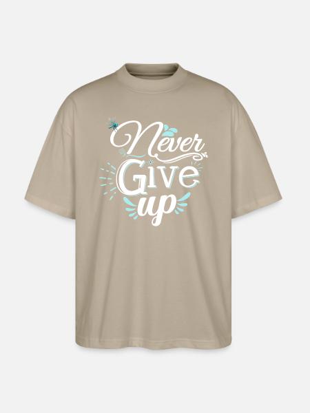 Never Give Up 💎 Stylish & Motivational Spruch - Stanley/Stella Oversized Unisex Bio T-Shirt Blaster 2.0 - Steingrau