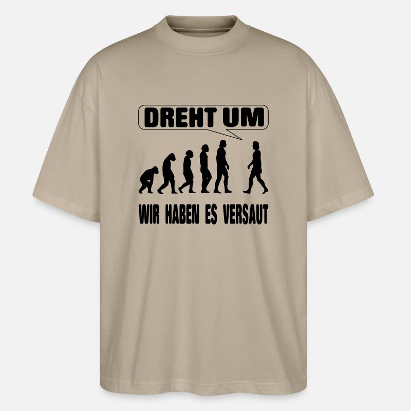 Evolution - We screwed it up - Stanley/Stella Oversized Unisex Organic T-shirt Blaster 2.0 - stone