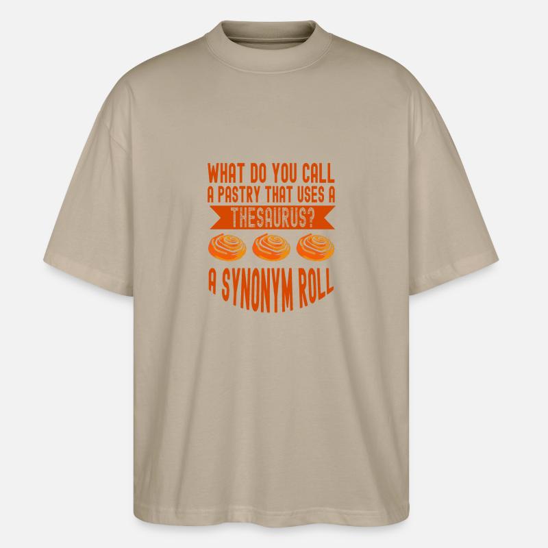 Baker Thesaurus Synonym Roll Baking - Stanley/Stella Oversized Unisex Organic T-shirt Blaster 2.0 - stone