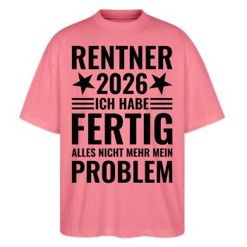 Rentner 2026 Ich habe fertig - Nicht mein Problem - Stanley/Stella Oversized Unisex Bio T-Shirt Blaster 2.0 - Pink  - Vorne - Alina (178cm) & Michal (187cm)