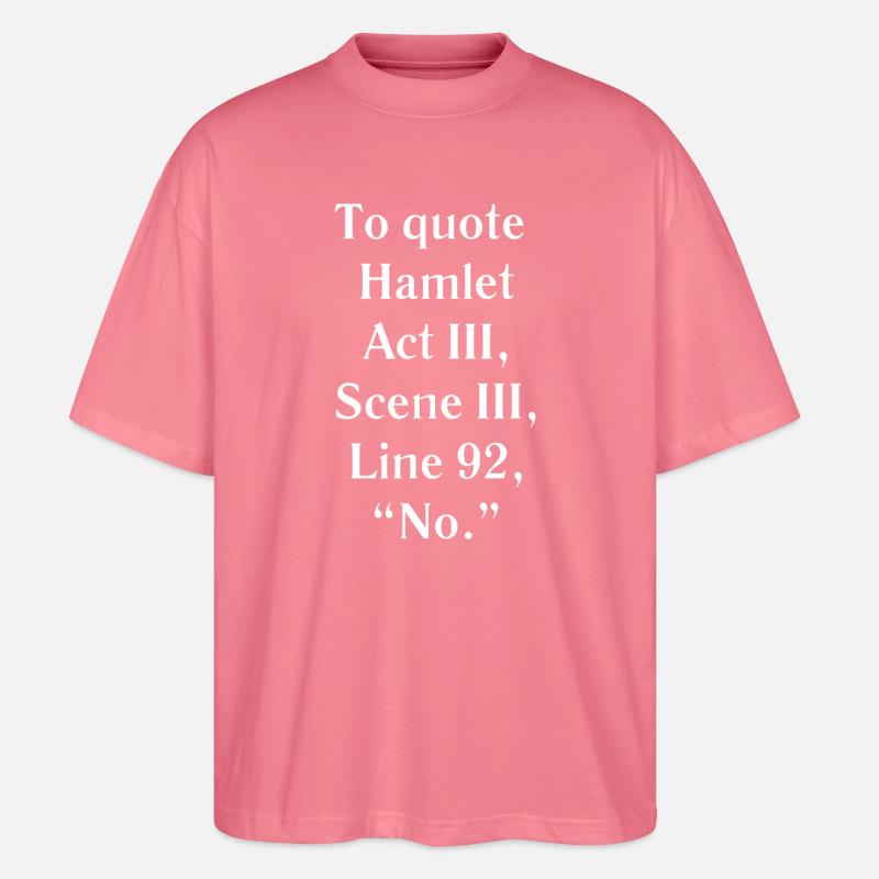 Hamlet Acte III Citation Tee - T-shirt bio Blaster 2.0 coupe oversize Stanley/Stella Unisexe - rose 