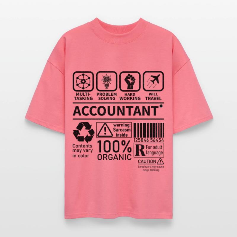 Accountant Multi Tasking Problem Solving Hard Work Stanley/Stella Oversized Unisex Organic T-shirt Blaster 2.0