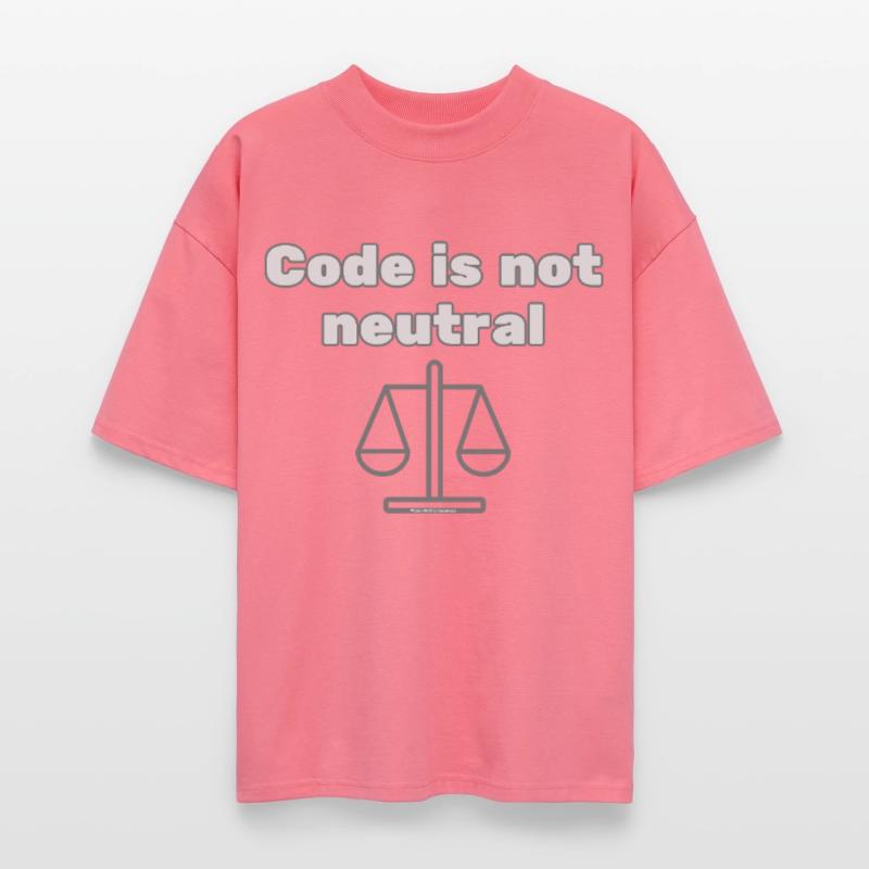 Le code n’st pas neutre Énoncé d’éthique du codeur T-shirt bio Blaster 2.0 coupe oversize Stanley/Stella Unisexe