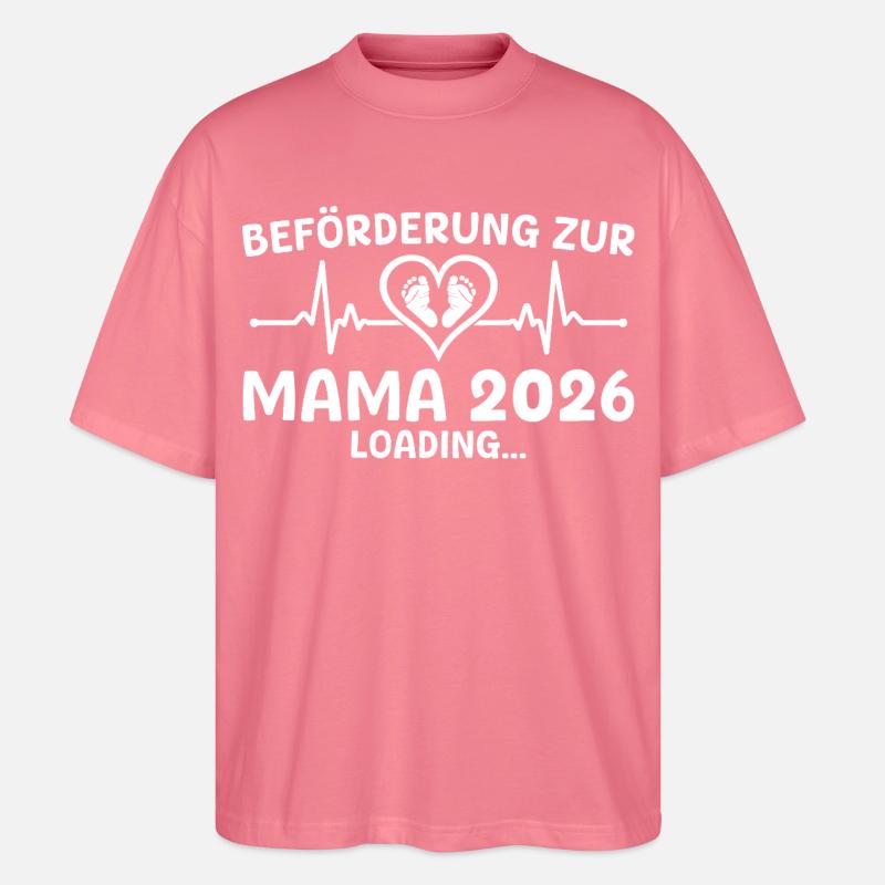 Werdende Mutter 2026 loading - Mama - Stanley/Stella Oversized Unisex Bio T-Shirt Blaster 2.0 - Pink