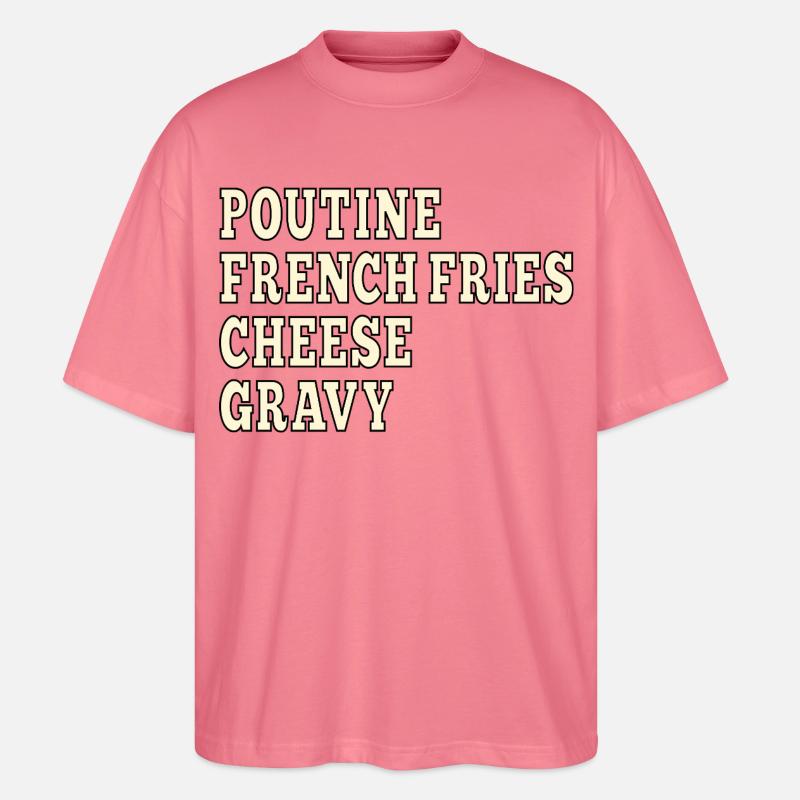 Poutine de restauration rapide canadienne - T-shirt bio Blaster 2.0 coupe oversize Stanley/Stella Unisexe - rose 