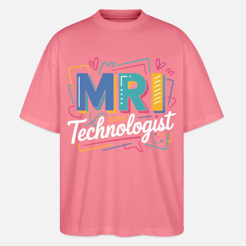 MRI Technologist Farbexplosion - Stanley/Stella Oversized Unisex Bio T-Shirt Blaster 2.0 - Pink 