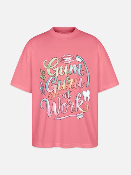 Periodontist Gum Guru At Work Dental Health Care - Stanley/Stella Oversized Unisex Organic T-shirt Blaster 2.0 - pink joy 