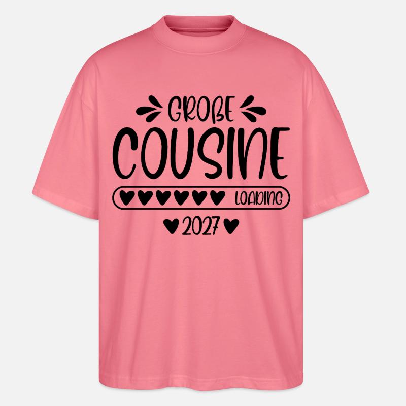 Große Cousine 2027 loading - Stanley/Stella Oversized Unisex Bio T-Shirt Blaster 2.0 - Pink 