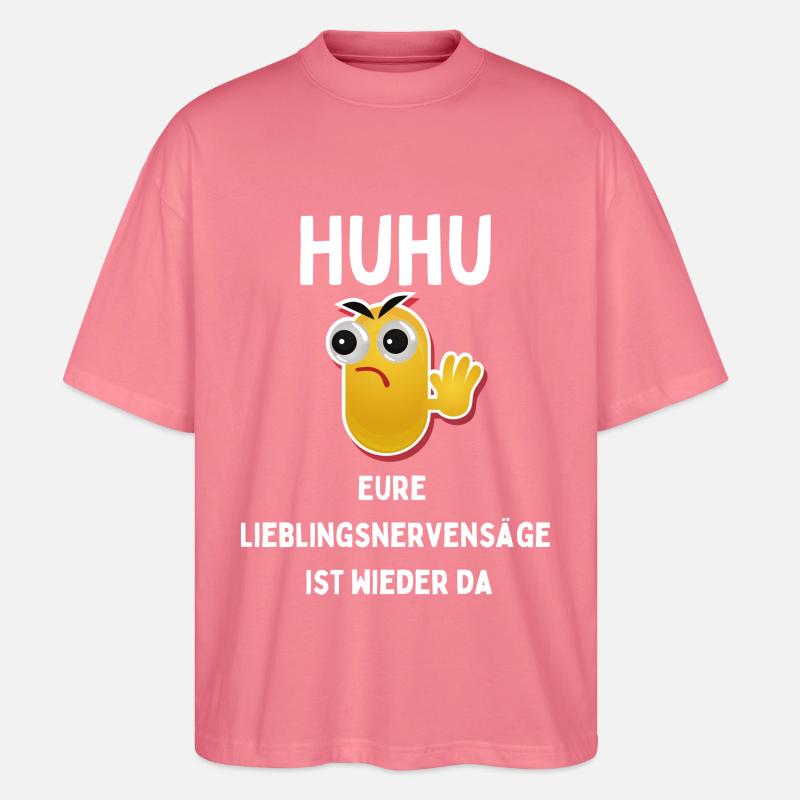 HUHU Nervensäge Lieblingsspruch - Stanley/Stella Oversized Unisex Bio T-Shirt Blaster 2.0 - Pink 