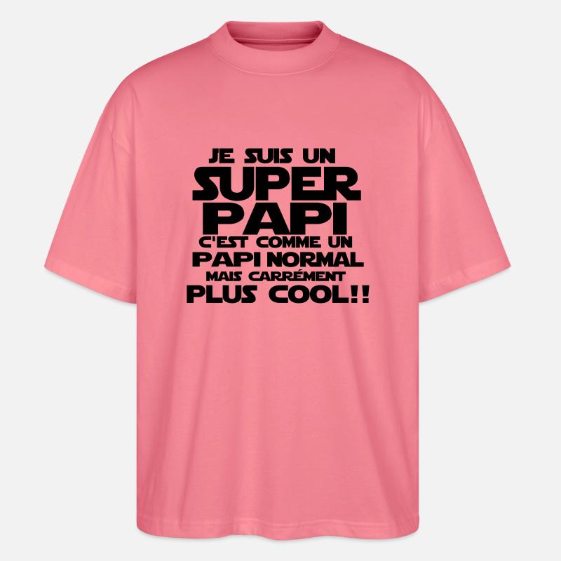 un papi carrément plus cool - T-shirt bio Blaster 2.0 coupe oversize Stanley/Stella Unisexe - rose 
