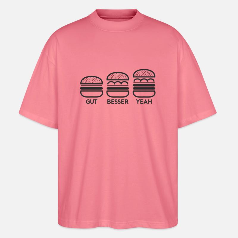 GUT BESSER YEAH BURGER - Stanley/Stella Oversized Unisex Bio T-Shirt Blaster 2.0 - Pink 