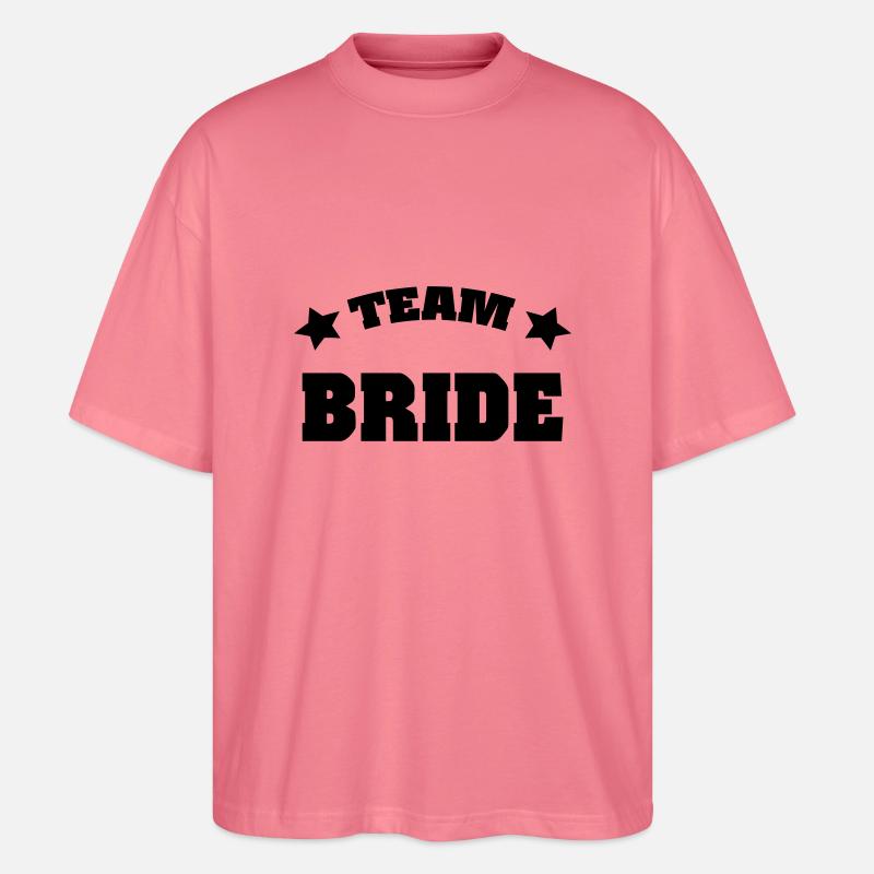Team Bride - Stanley/Stella Oversized Unisex Bio T-Shirt Blaster 2.0 - Pink