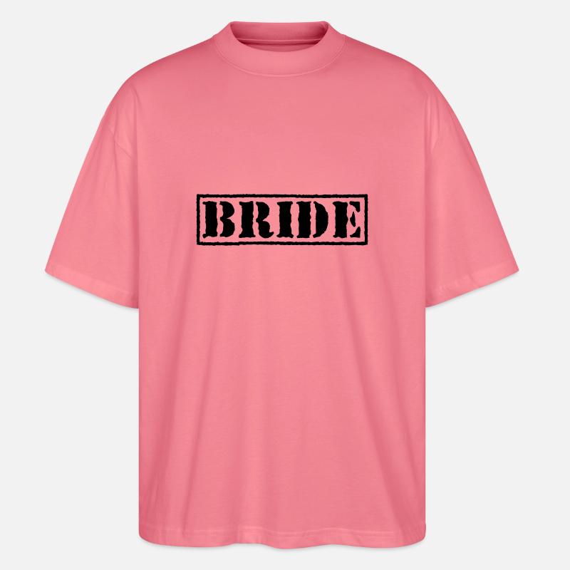 Bride - Stanley/Stella Oversized Unisex Bio T-Shirt Blaster 2.0 - Pink 