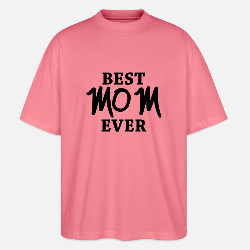 Best Mom ever - Stanley/Stella Oversized Unisex Bio T-Shirt Blaster 2.0 - Pink 