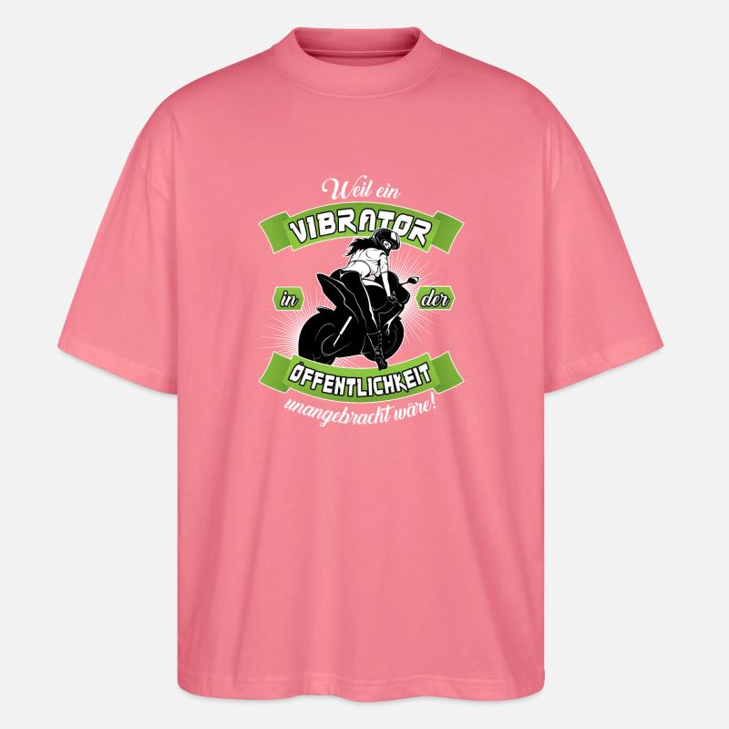 Bikergirl mit Vibrator - Stanley/Stella Oversized Unisex Bio T-Shirt Blaster 2.0 - Pink 
