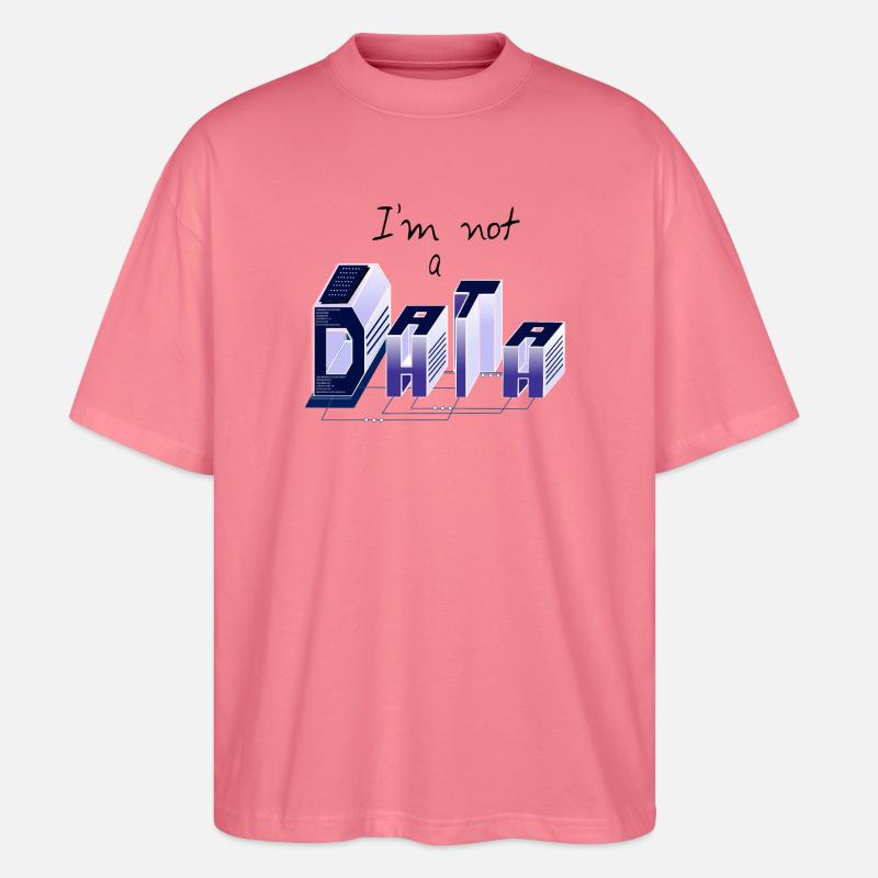Ich bin kein DATA - Stanley/Stella Oversized Unisex Bio T-Shirt Blaster 2.0 - Pink 