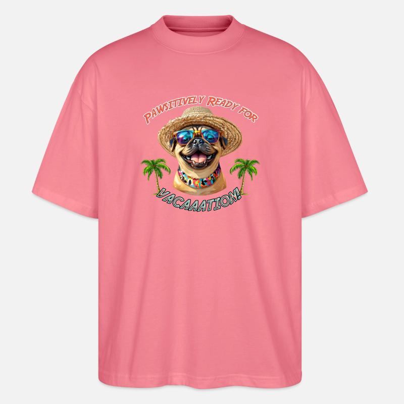 Mops im Sommerlook: Pawsitively Ready - Stanley/Stella Oversized Unisex Bio T-Shirt Blaster 2.0 - Pink 