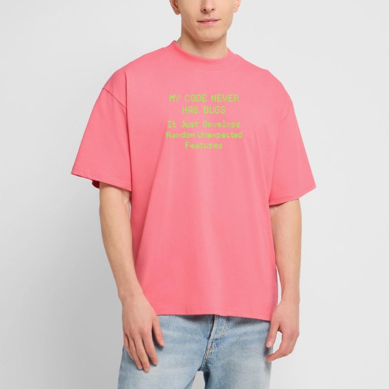 My code never has bugs, it just develops randomly Stanley/Stella Oversized Unisex Organic T-shirt Blaster 2.0