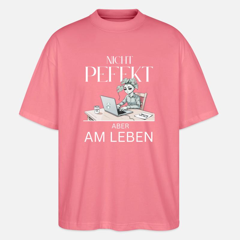 Nicht Perfekt Doch Lebendig - Stanley/Stella Oversized Unisex Bio T-Shirt Blaster 2.0 - Pink 