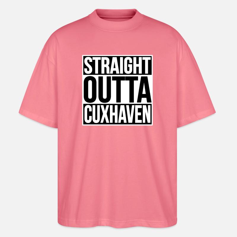 Straight Outta Cuxhaven - Stanley/Stella Oversized Unisex Bio T-Shirt Blaster 2.0 - Pink 
