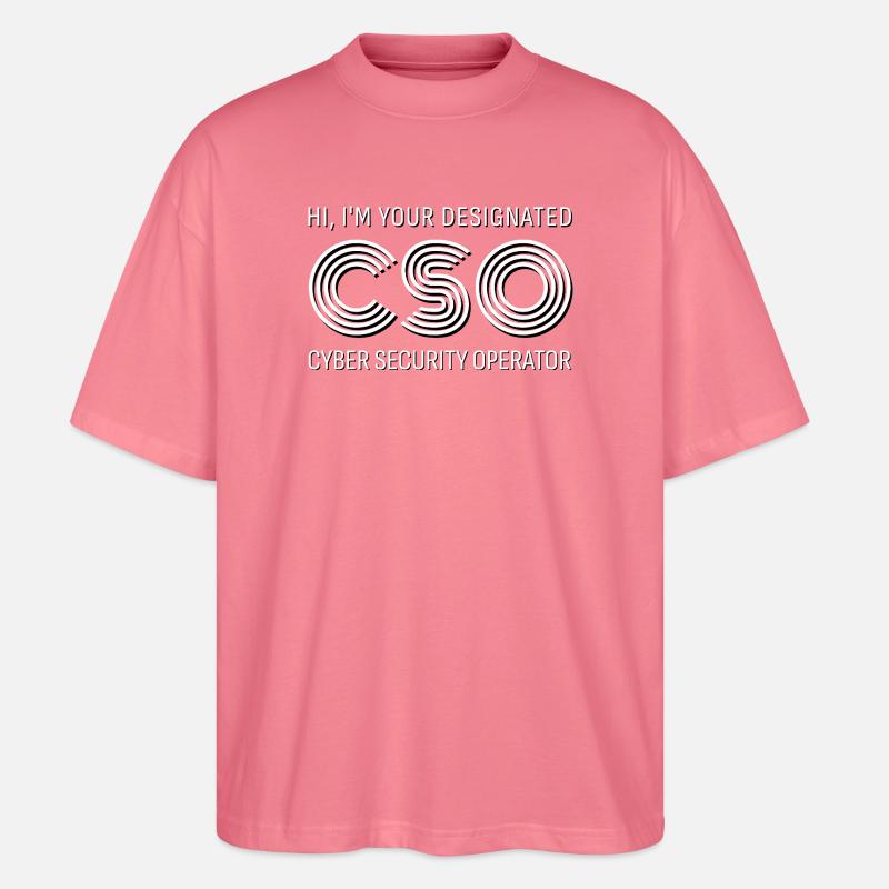CSO Cyber Security Operator - Stanley/Stella Oversized Unisex Organic T-shirt Blaster 2.0 - pink joy