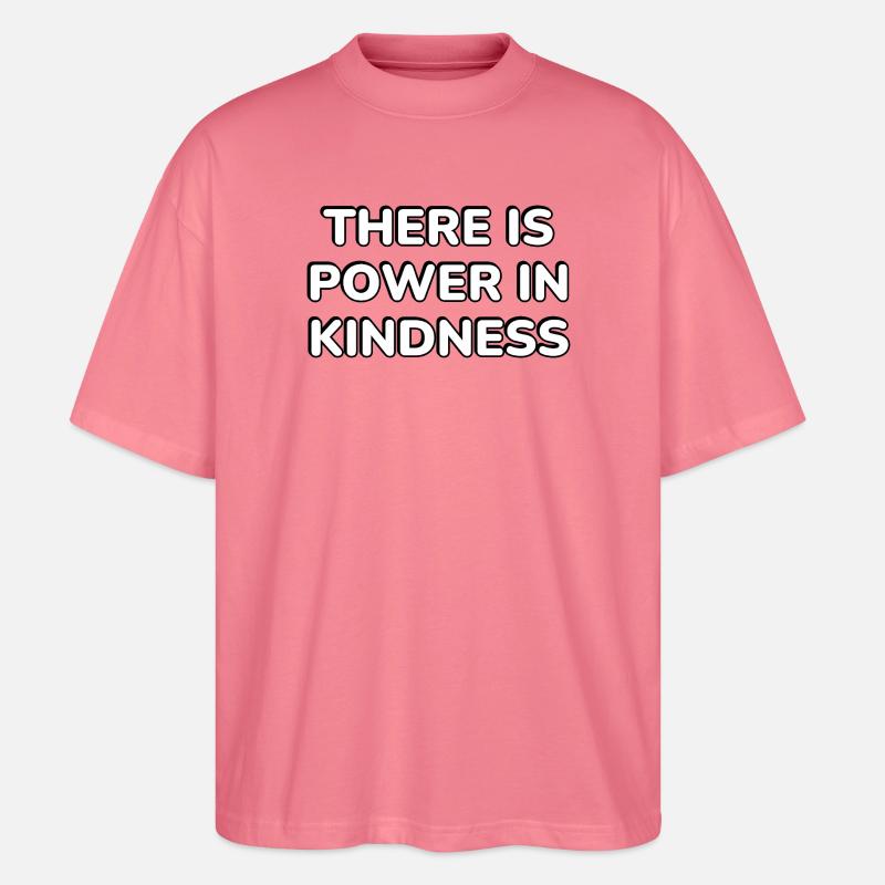 Power in Kindness Typografie - Stanley/Stella Oversized Unisex Bio T-Shirt Blaster 2.0 - Pink 