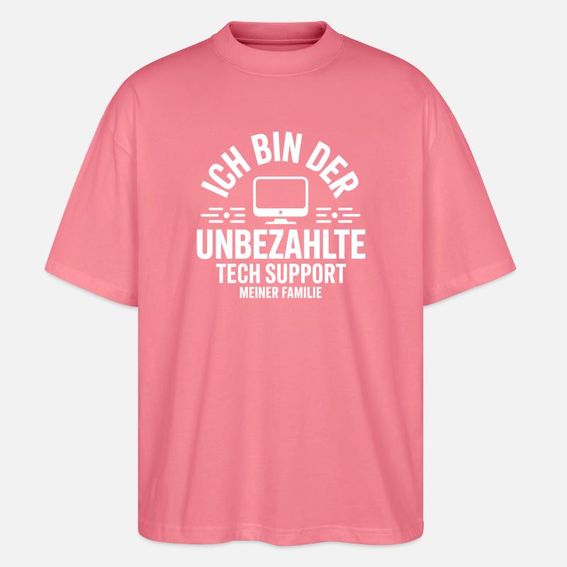 Unbezahlter TechSupport der Familie - Stanley/Stella Oversized Unisex Bio T-Shirt Blaster 2.0 - Pink 