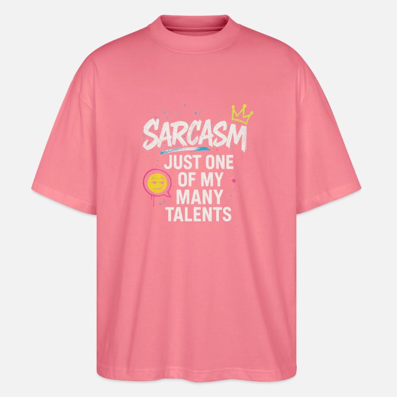 Funny Sarcastic Sarcasm Gift - Stanley/Stella Oversized Unisex Bio T-Shirt Blaster 2.0 - Pink 