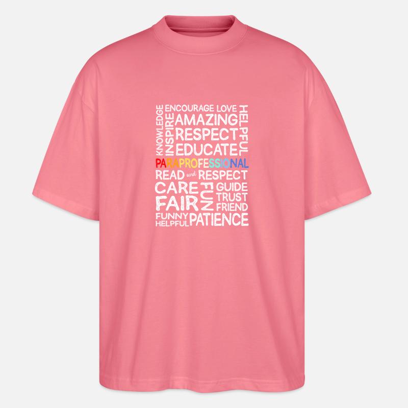 Paraprofessional Paraeducator Lehrerassistent - Stanley/Stella Oversized Unisex Bio T-Shirt Blaster 2.0 - Pink 