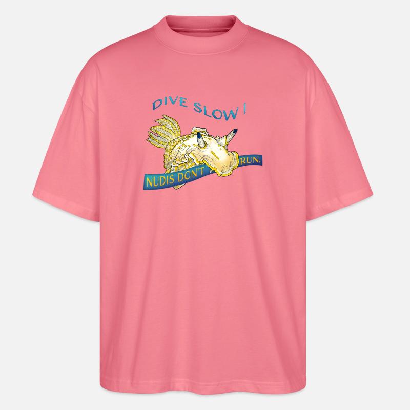 Nudis Don’t Run – Slow Down & Dive - Stanley/Stella Oversized Unisex Bio T-Shirt Blaster 2.0 - Pink 