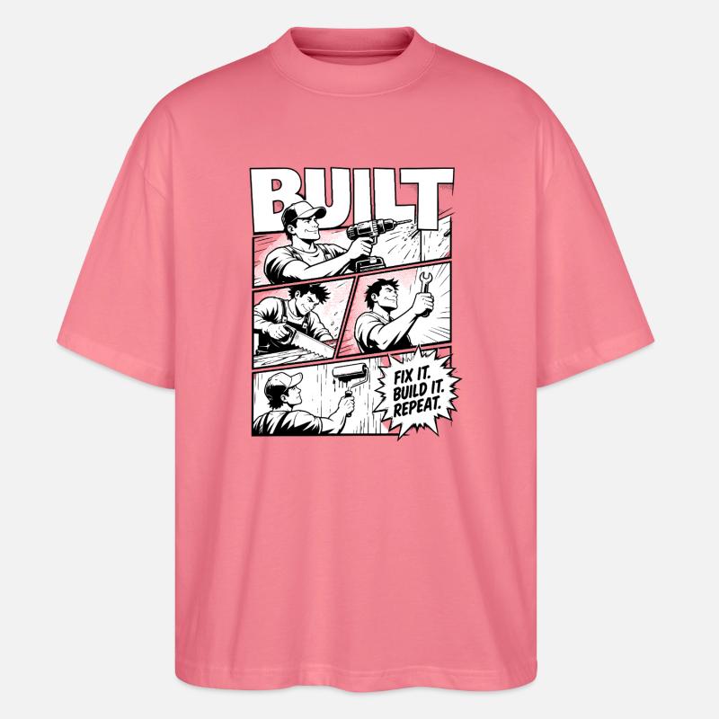 Built Fix It Build It Repeat - Stanley/Stella Oversized Unisex Bio T-Shirt Blaster 2.0 - Pink 