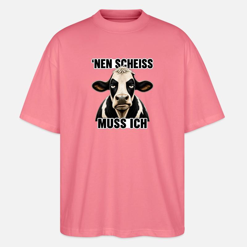 Genervte Kuh `Nen Scheiss Muss Ich - Stanley/Stella Oversized Unisex Bio T-Shirt Blaster 2.0 - Pink