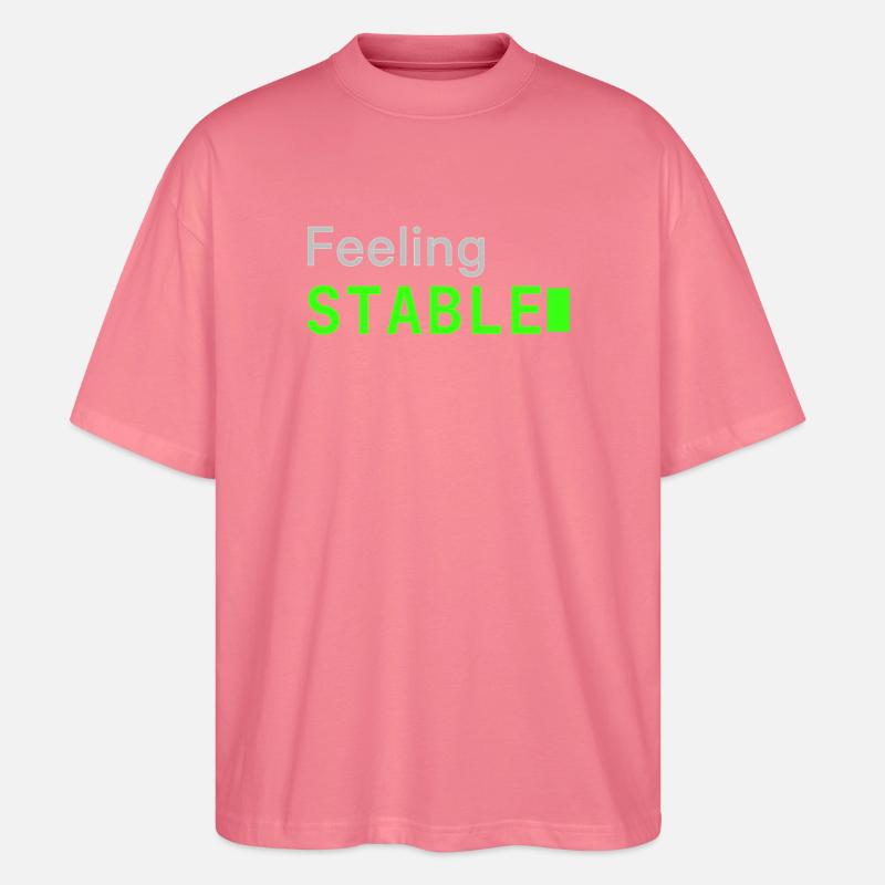 Feeling Stable | Developer mood - Stanley/Stella Oversized Unisex Bio T-Shirt Blaster 2.0 - Pink