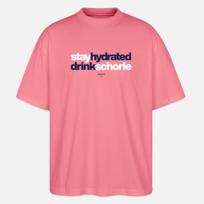 stay hydrated drink schorle - Stanley/Stella Oversized Unisex Bio T-Shirt Blaster 2.0 - Pink 