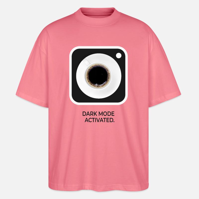 Dark Mode Activated Kaffee Nerd Spruch - Stanley/Stella Oversized Unisex Bio T-Shirt Blaster 2.0 - Pink