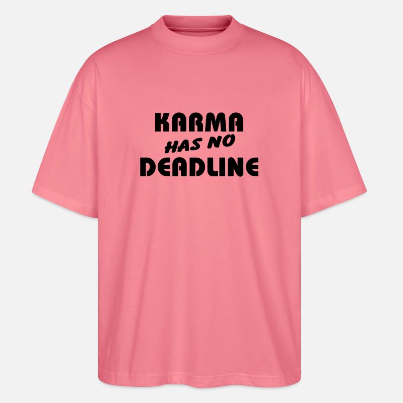 Karma has no Deadline - Stanley/Stella Oversized Unisex Organic T-shirt Blaster 2.0 - pink joy 