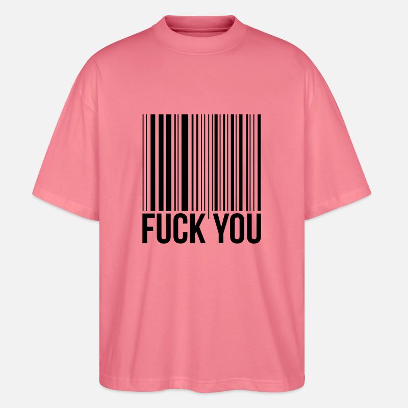 barcode fuck you - Stanley/Stella Oversized Unisex Bio T-Shirt Blaster 2.0 - Pink 