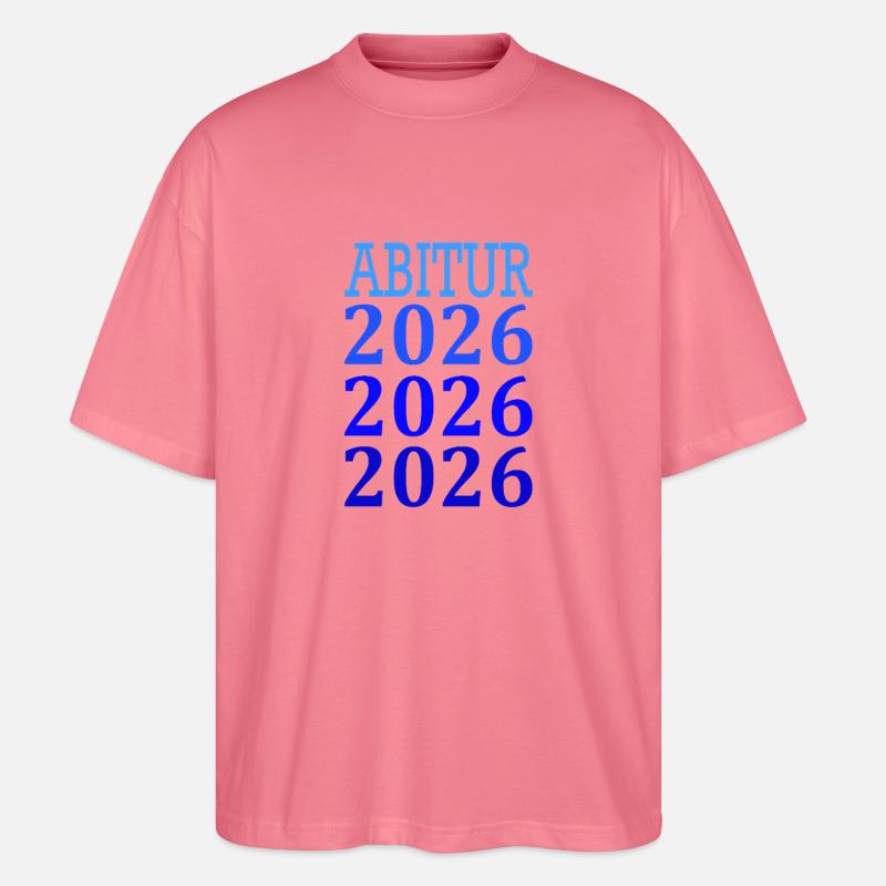 Abitur 2026 - Stanley/Stella Oversized Unisex Bio T-Shirt Blaster 2.0 - Pink 