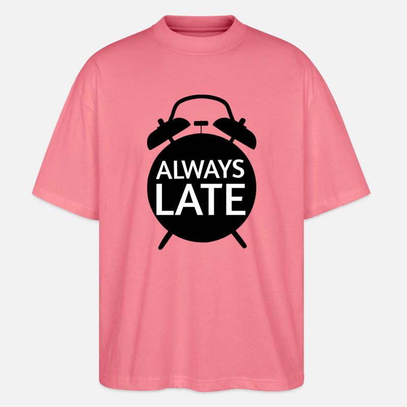 Immer Zu Spät Monochrom Bold - Stanley/Stella Oversized Unisex Bio T-Shirt Blaster 2.0 - Pink 