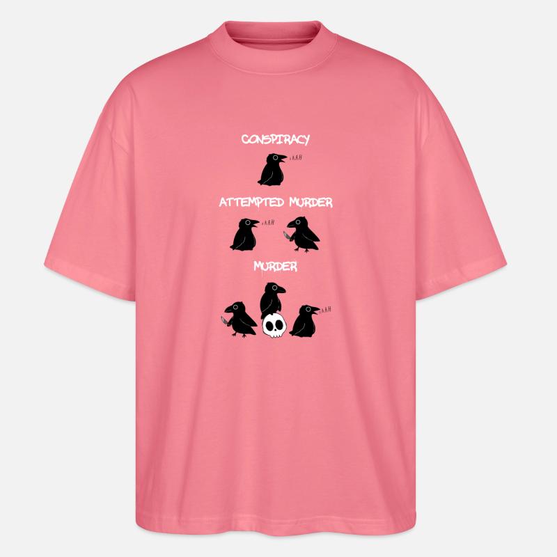 Conspiracy - Attempted Murder - Murder - Stanley/Stella Oversized Unisex Bio T-Shirt Blaster 2.0 - Pink 