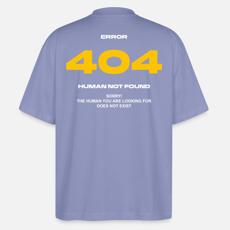 Error 404 Human not found - Stanley/Stella Oversized Unisex Bio T-Shirt Blaster 2.0 - Violett