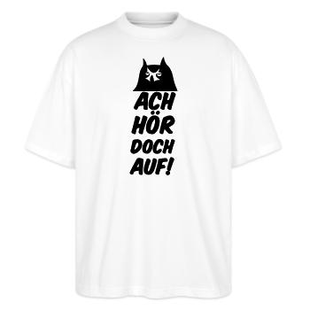 Ach hör doch auf Eule Fun lustig Sprüche Geschenk - Stanley/Stella Oversized Unisex Bio T-Shirt Blaster 2.0 - Weiß - Vorne - Alina (178cm) & Michal (187cm)