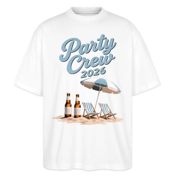 Party Crew 2026 Sommerurlaub Strand Gruppe - Stanley/Stella Oversized Unisex Bio T-Shirt Blaster 2.0 - Weiß - Vorne - Alina (178cm) & Michal (187cm)