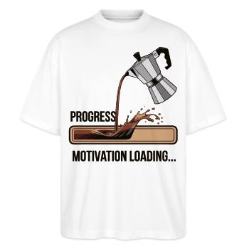Kaffee Lover Shirt – Motivation Loading Progress - Stanley/Stella Oversized Unisex Bio T-Shirt Blaster 2.0 - Weiß - Vorne - Alina (178cm) & Michal (187cm)