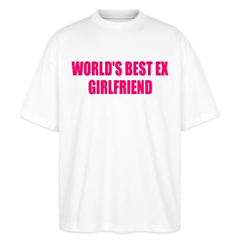world's best ex girlfriend - Stanley/Stella Oversized Unisex Bio T-Shirt Blaster 2.0 - Weiß - Vorne - Alina (178cm) & Michal (187cm)