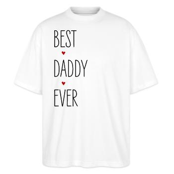 Bester Papa, Best Daddy Ever, Geburtstag, Vatertag - Stanley/Stella Oversized Unisex Bio T-Shirt Blaster 2.0 - Weiß - Vorne - Alina (178cm) & Michal (187cm)