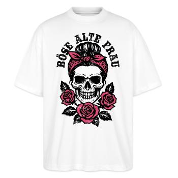 Böse alte Frau - Totenkopf - Rosen - Spruch - Stanley/Stella Oversized Unisex Bio T-Shirt Blaster 2.0 - Weiß - Vorne - Alina (178cm) & Michal (187cm)