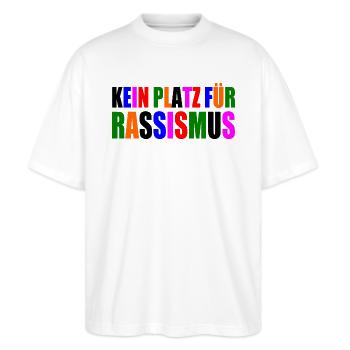 kein platz für rassismus - Stanley/Stella Oversized Unisex Bio T-Shirt Blaster 2.0 - Weiß - Vorne - Alina (178cm) & Michal (187cm)