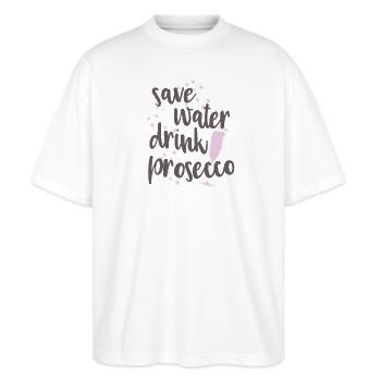 Trink Prosecco Sekt Trinksprüche Spruch Geschenk - Stanley/Stella Oversized Unisex Bio T-Shirt Blaster 2.0 - Weiß - Vorne - Alina (178cm) & Michal (187cm)